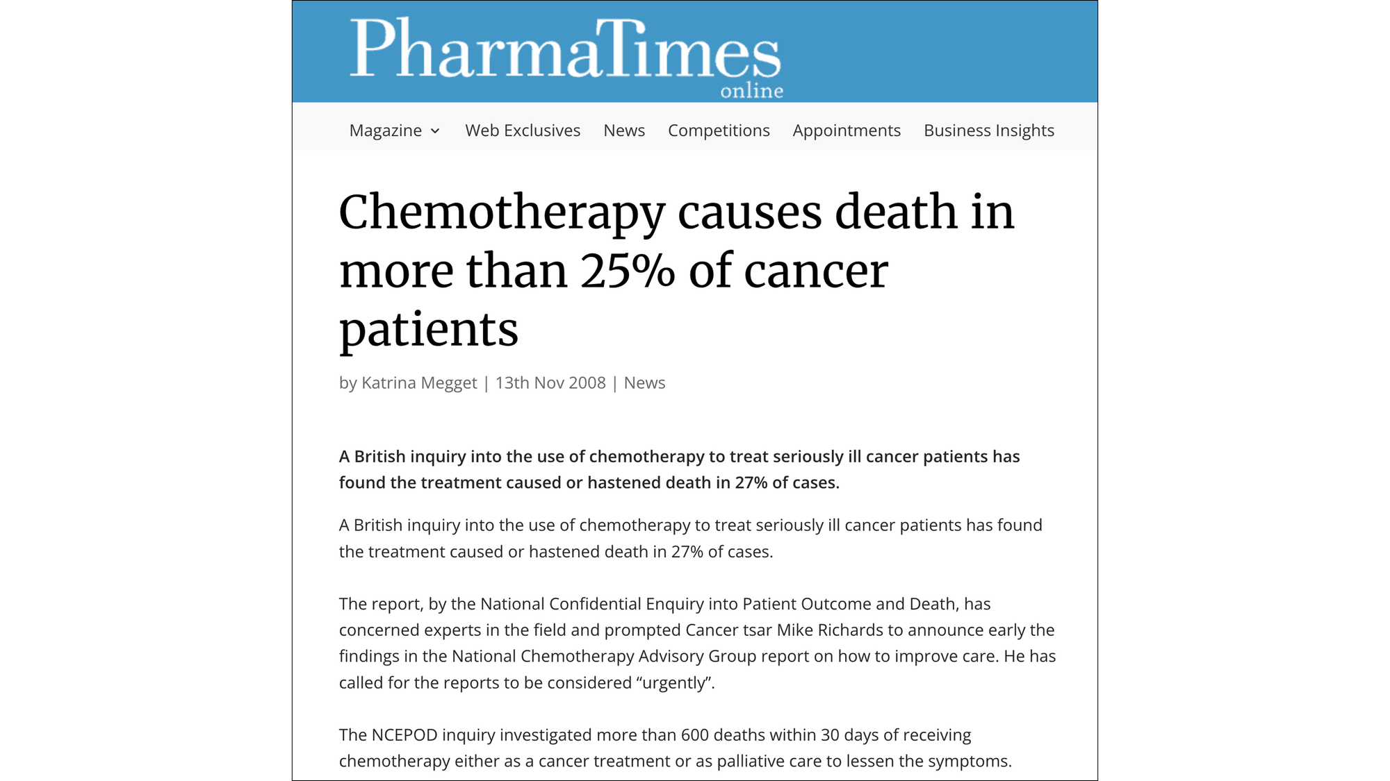 Chemotherapy causes death in more than 25% of cancer patients (PharmaTimes, 2008) Chemotherapy causes death in more than 25% of cancer patients (PharmaTimes, 2008)