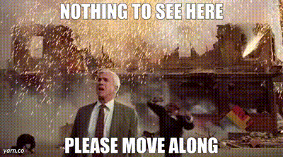 YARN | Nothing to see here Please move along | The Naked Gun: From the Files of Police Squad! (1988) | Video gifs by quotes | 95106445 | 紗 YARN | Nothing to see here Please move along | The Naked Gun: From the Files of Police Squad! (1988) | Video gifs by quotes | 95106445 | 紗