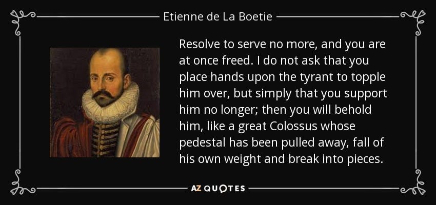 TOP 5 QUOTES BY ETIENNE DE LA BOETIE | A-Z Quotes TOP 5 QUOTES BY ETIENNE DE LA BOETIE | A-Z Quotes